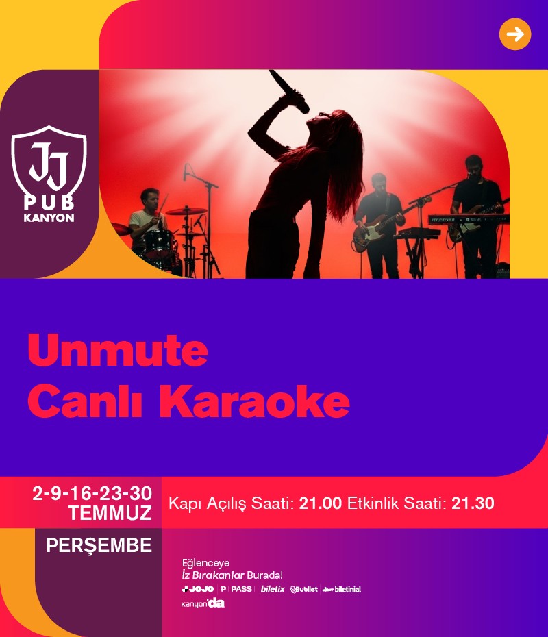 Unmute Canlı Karaoke her Perşembe JJ Pub Kanyon'da! 