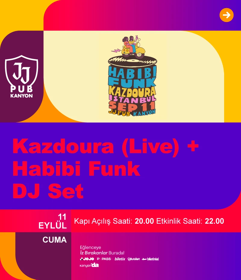Kazdoura (Live) + Habibi Funk DJ Set 11 Eylül’de JJ Pub Kanyon’da!