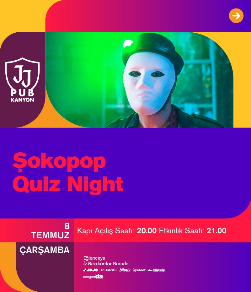 Şokopop Quiz Night JJ Pub Kanyon sahnesinde!