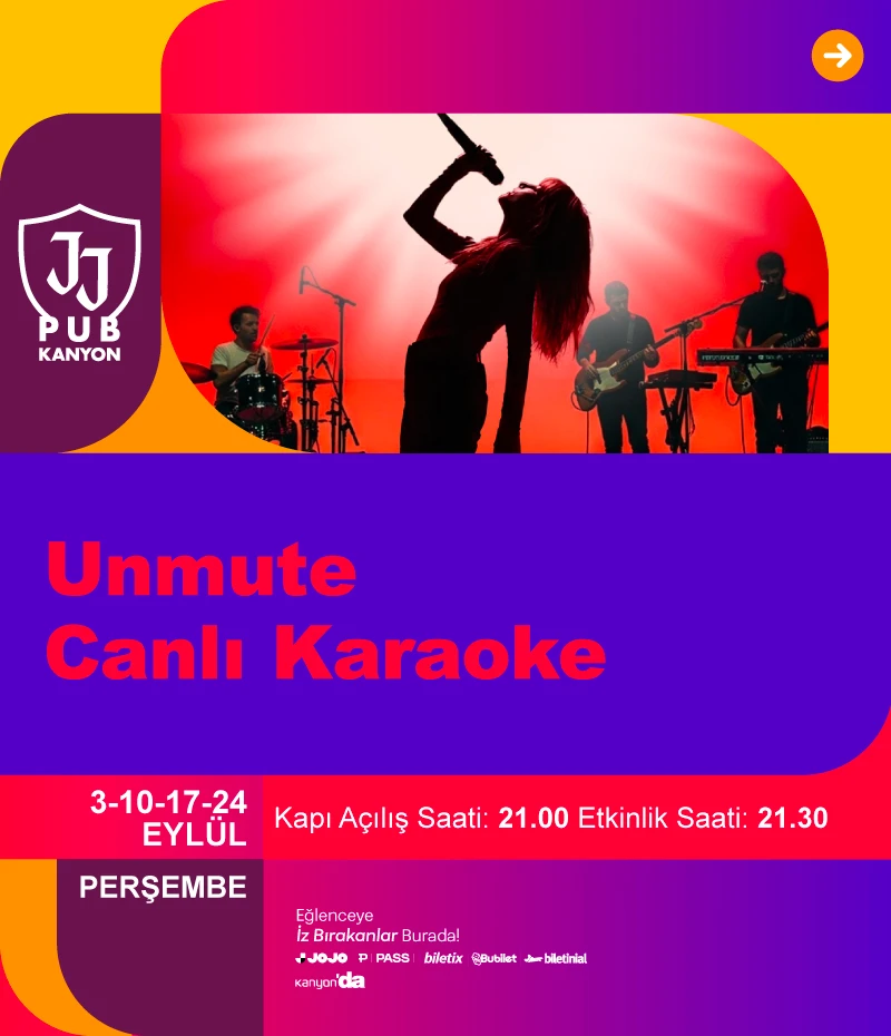 Unmute Canlı Karaoke her Perşembe JJ Pub Kanyon'da! 